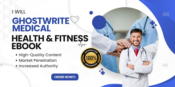 Gig Preview - Write health, fitness and medical ebook and book, ebook writer and ghostwriter