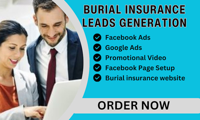 Gig Preview - Burial insurance leads, insurance leads facebook ads google video ads