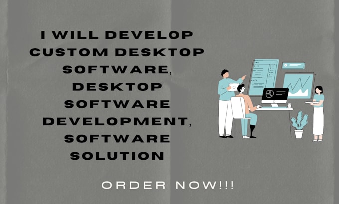 Gig Preview - Develop custom desktop software, desktop software development, software solution