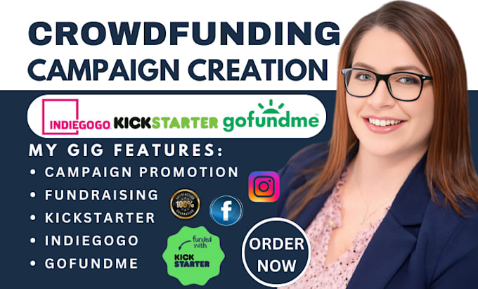 Gig Preview - Write crowdfunding campaign pitch for campaign creation on kickstarter gofundme