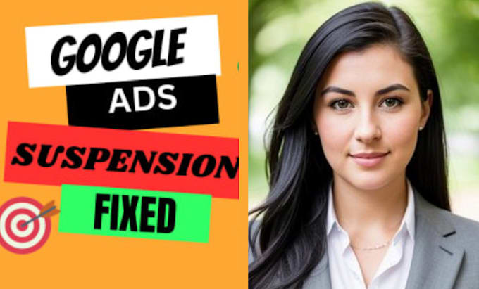 Gig Preview - Fix google ads suspension, policy violation and reactivate adwords on appeal