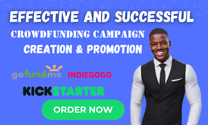 Gig Preview - Do crowdfunding campaign creation promotion on kickstarter indiegogo gofundme