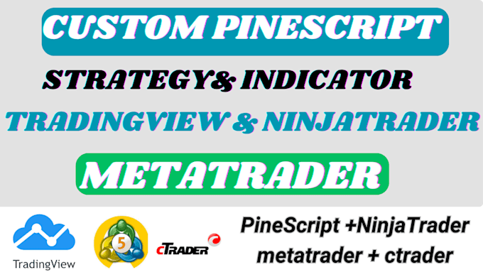 Gig Preview - Code your strategy using pinescript, metatrader nt8 ctrader ninjatrader