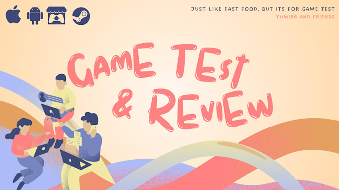 Gig Preview - Test your game and review on steam, itch io or android