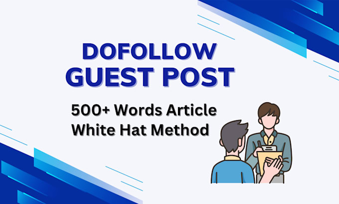 Gig Preview - Create high quality guest post with dofollow backlinks