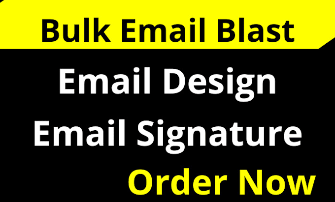 Gig Preview - Send bulk email blast marketing, clickable email signature, design html template