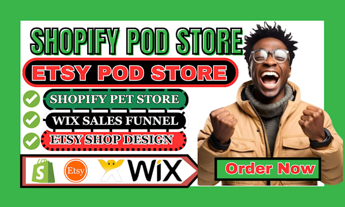 Gig Preview - Build shopify pod store, etsy pod store, shopify pet store, wix sales funnel