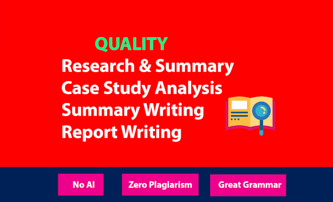 Gig Preview - Do case study analysis, business reports, essays, research and summary writing,