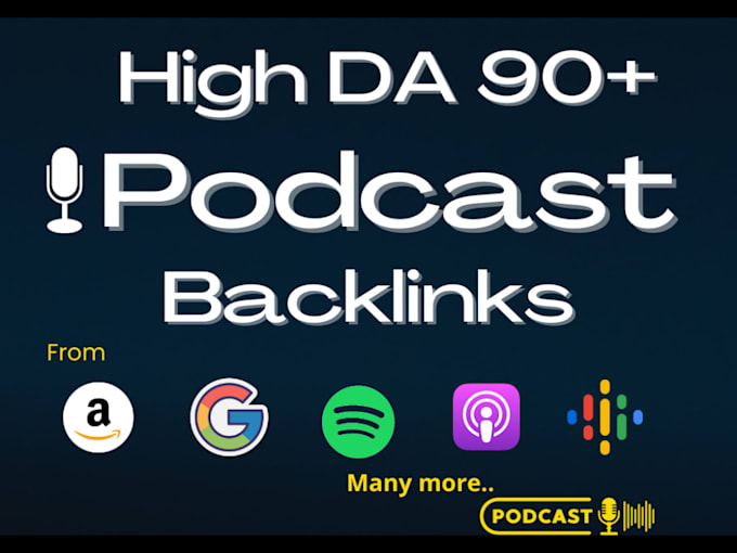 Gig Preview - Create 90 da podcast backlinks from spotify, google music, amazon for you