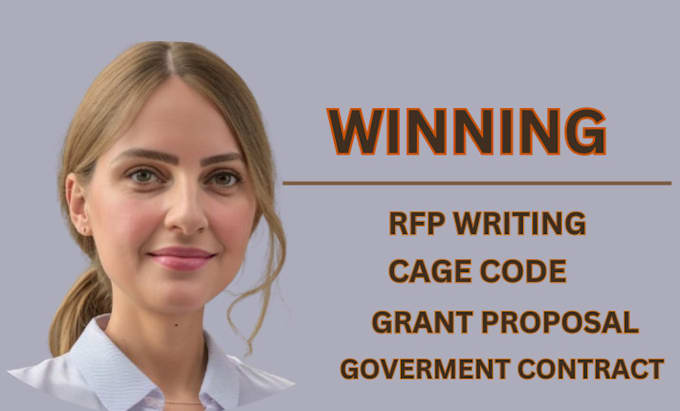 Gig Preview - Create grant writing winning proposal rfp rfq sam registration cage code