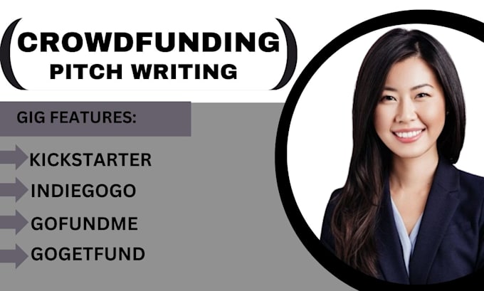 Gig Preview - Write compelling crowdfunding campaign kickstarter indiegogo fundraising pitch