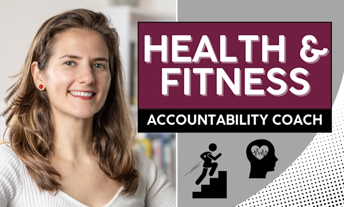 Gig Preview - Be your health and fitness accountability coach