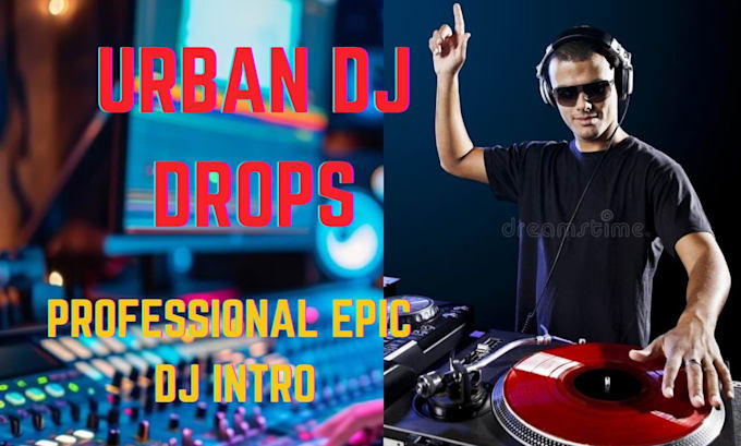 Gig Preview - Record urban dj drop dj intro, dj mix, mixtape, dj set dj tags, epic intro