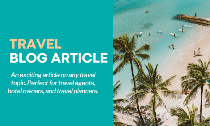 Gig Preview - Write articles for your travel blog or website