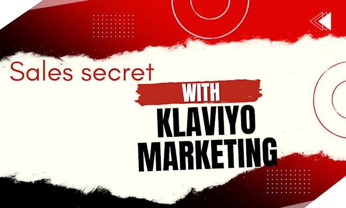 Gig Preview - Boost sales with klaviyo marketing on your shopify store