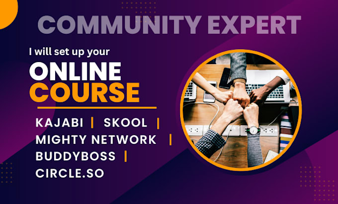 Gig Preview - Setup your skool, circle, mighty networks, kajabi, buddyboss community platform