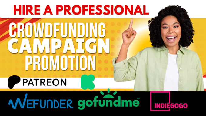 Gig Preview - Do effective crowdfunding campaign promotion for kickstarter indiegogo, gofundme