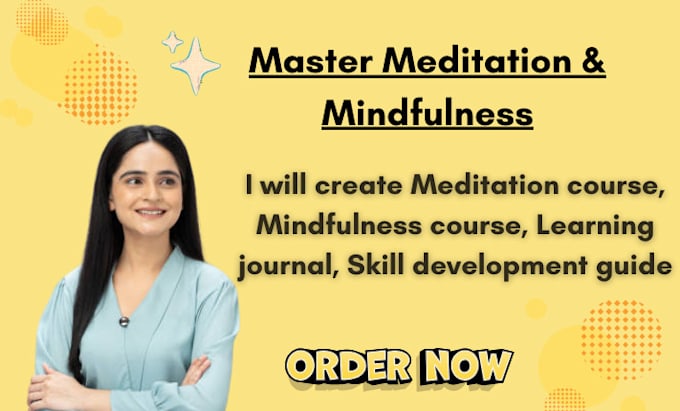 Gig Preview - Create meditation course, mindfulness course, learning journal, skill guidebook