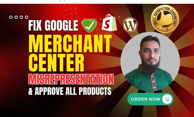 Gig Preview - Fix google merchant center suspension misrepresentation and approve all products