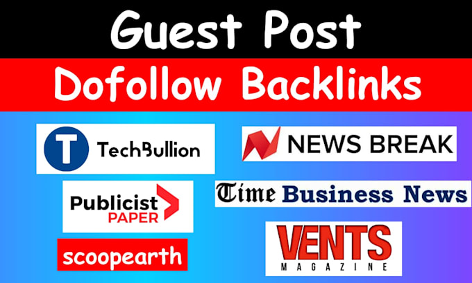 Bestseller - guest post on newsbreak, ventsmagazine and other sites with dofollow backlinks