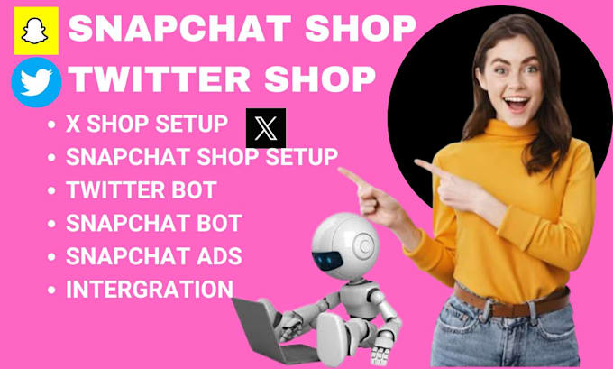 Bestseller - setup snapchat shop snapchat ads snapchat bot and twitter shop x bot