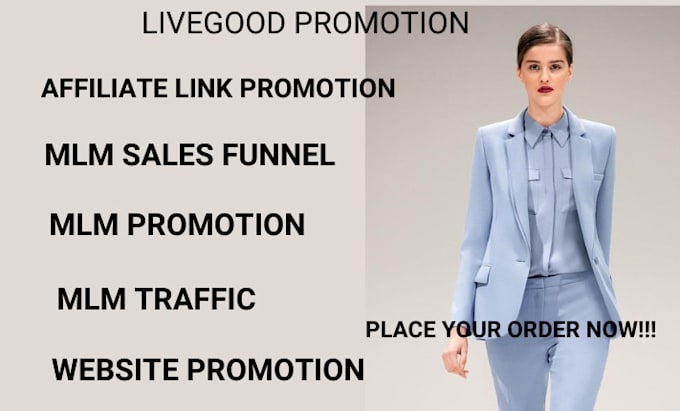 Gig Preview - Do exclusive livegood promotion, mlm affiliate link promotion, mlm sales funnel