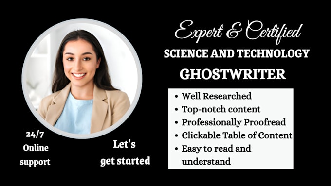 Gig Preview - Ghostwrite unique content for your science and technology ebook