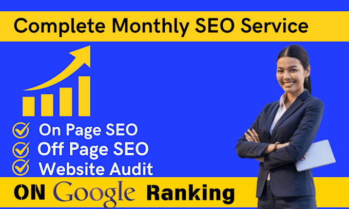 Gig Preview - Compelete monthly SEO service for google top ranking on first page