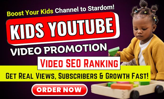 Bestseller - do fast kids youtube promotion, children channel monetization, video SEO ranking