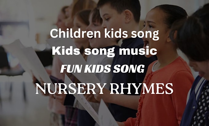 Gig Preview - Sing and produce children kids song, fun kids folk music, nursery rhymes