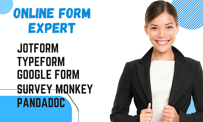 Gig Preview - Create jotform typeform googleform survey monkey  pandadoc