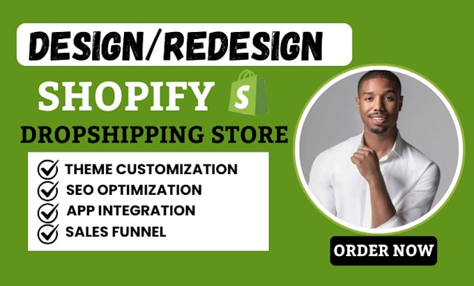 Gig Preview - Design, redesign shopify website, shopify dropshipping, shopify store design