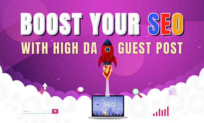 Gig Preview - Publish guest post on high domain authority sites