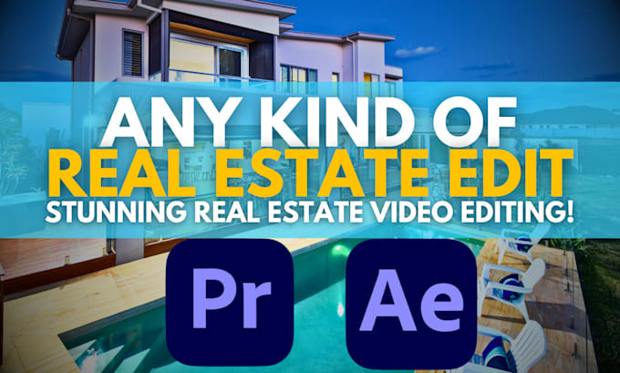 Gig Preview - Edit real estate promos property listings video ads