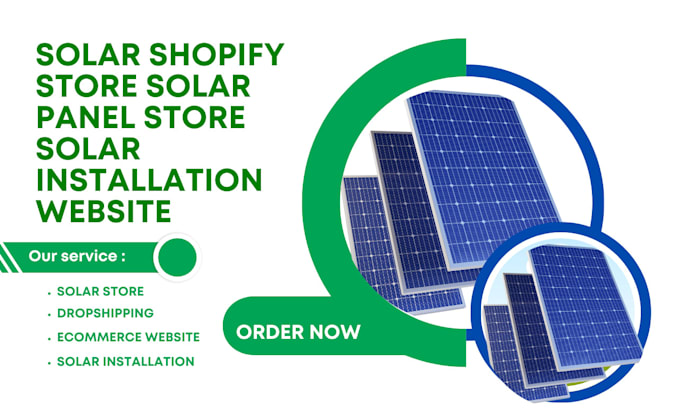 Gig Preview - Design solar shopify store solar panel store solar installation website