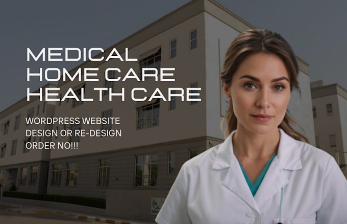 Gig Preview - Medical homecare health care hospital wordpress website