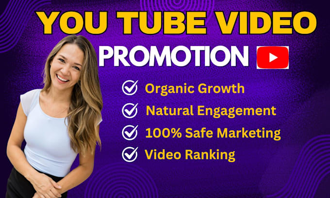 Gig Preview - Do organic you tube video promotion to worldwide views