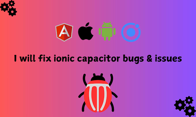 Gig Preview - Fix ionic app capacitor bugs and issues for android and ios