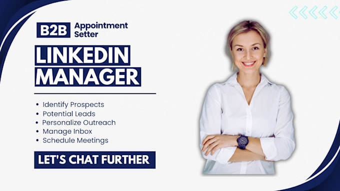 Gig Preview - Be your linkedin manager, b2b and b2c appointment setter