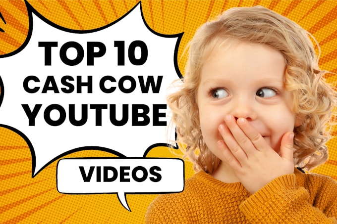 Gig Preview - Create cash cow youtube, cash cow videos, top 10 cash cow