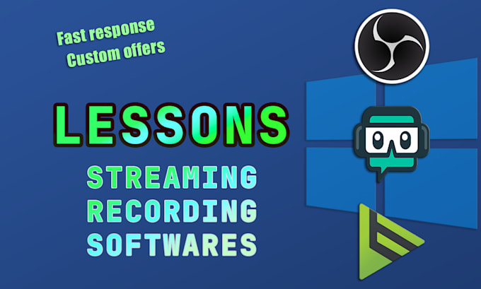 Gig Preview - Teach you how to use and understand streaming or recording softwares