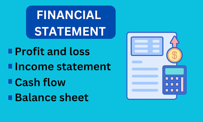 Gig Preview - Prepare financial statements, cash flow, balance sheet