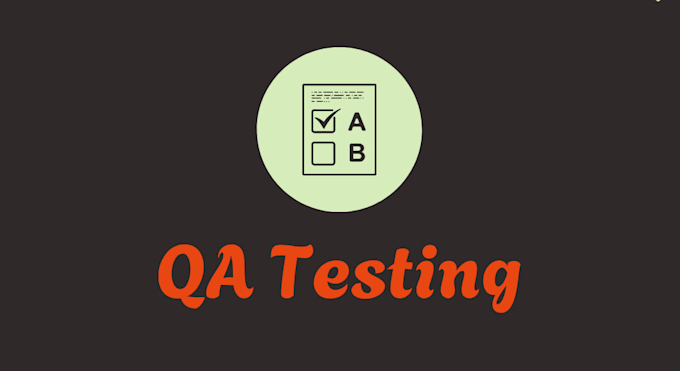 Gig Preview - Do software testing to improve your software quality