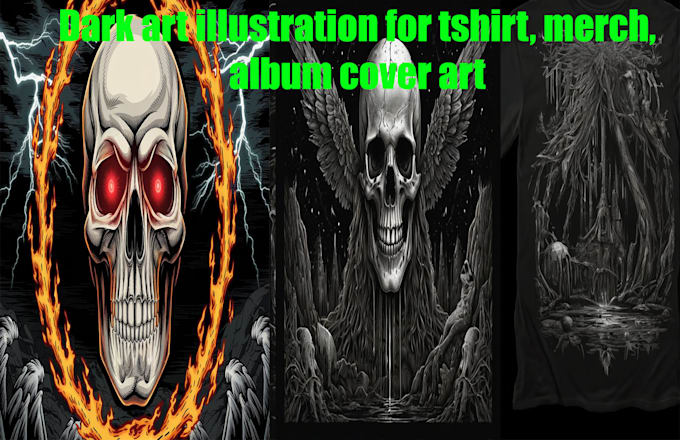 Gig Preview - Draw a detailed dark art illustration for tshirt, merch, album cover