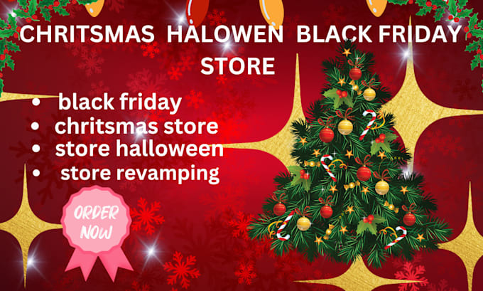 Gig Preview - Design christmas store halloween store black friday store revamp