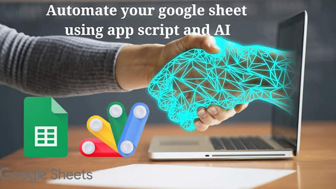 Gig Preview - Automate your google sheet and integrate deepseek, chatgpt or gemini