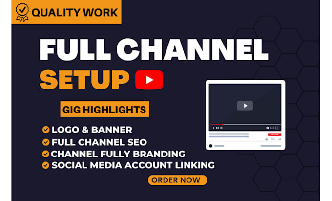 Gig Preview - Create and setup youtube channel with logo, banner, and SEO