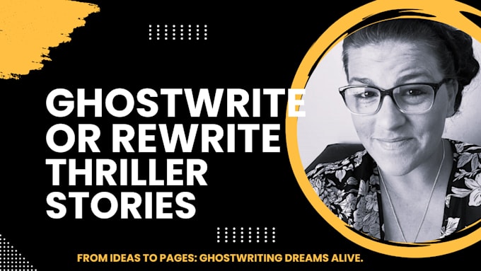 Gig Preview - Ghostwrite or rewrite thriller story crime novel