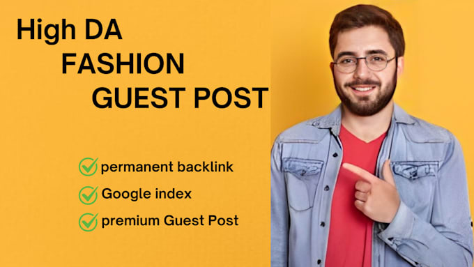 Bestseller - submit fashion guest post with do follow backlinks