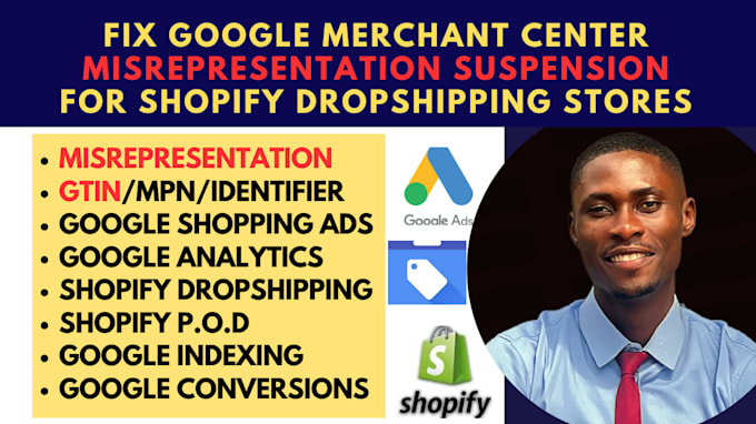 Gig Preview - Fix google merchant center misrepresentation suspension for shopify dropshipping